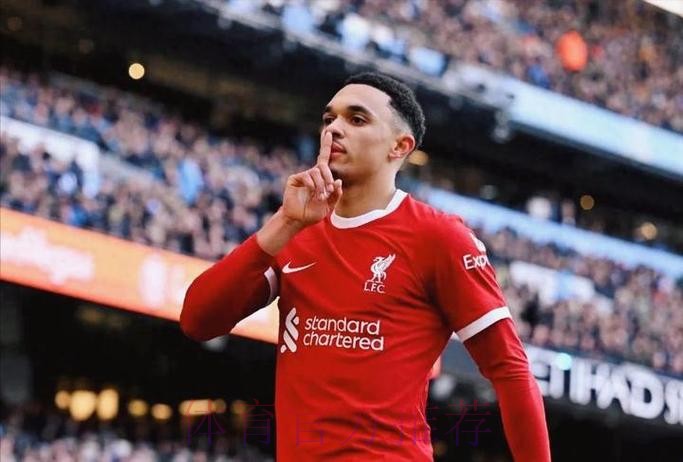 邮报：皇马关注利物浦边卫阿诺德 球员或不续约